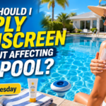 Woman applying sunscreen next to a swimming pool with text overlay How Should I Apply Sunscreen Without Affecting My Pool.